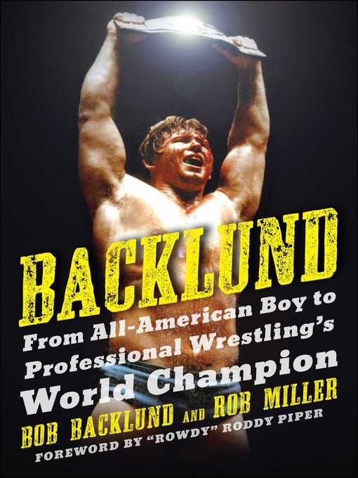 Title details for Backlund by Bob Backlund - Wait list